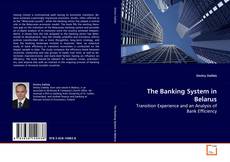 Couverture de The Banking System in Belarus