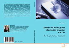 Copertina di Systems of leisure travel information provision and use