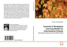 Buchcover von Towards A Workplace Learning Model for International
Schools