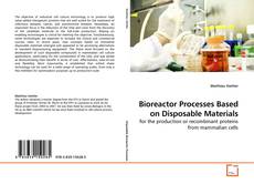 Buchcover von Bioreactor Processes Based on Disposable Materials