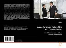 Copertina di Anglo-American Networking and Chinese Guanxi