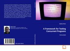 Обложка A Framework for Testing Concurrent Programs