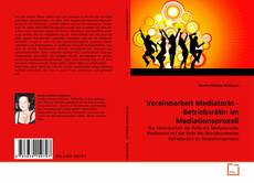 Copertina di Vereinbarkeit MediatorIn - BetriebsrätIn im
Mediationsprozeß