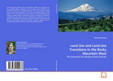 Couverture de Land Use and Land-Use Transitions in the Rocky
Mountain West