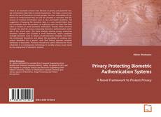 Copertina di Privacy Protecting Biometric Authentication Systems