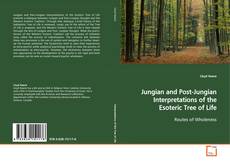 Copertina di Jungian and Post-Jungian Interpretations of the
Esoteric Tree of Life
