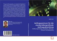 Buchcover von Auftragszentrum für die standortübergreifende
Auftragsabwicklung
