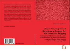 Buchcover von Cancer Over-expressed Receptors as Targets for PET
Molecular Imaging
