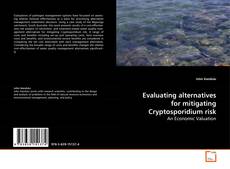 Evaluating alternatives for mitigating
Cryptosporidium risk的封面