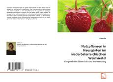 Buchcover von Nutzpflanzen in Hausgärten im niederösterreichischen
Weinviertel