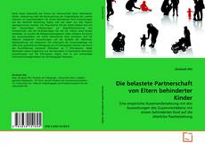 Buchcover von Die belastete Partnerschaft von Eltern behinderter Kinder