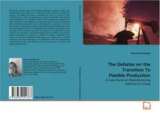 Buchcover von The Debates on the Transition To Flexible Production