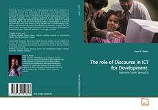 Couverture de The role of Discourse in ICT for Development: