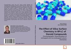 Copertina di The Effect of Silica Surface Chemistry in RP-LC of  Steroid Compounds