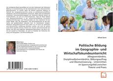 Buchcover von Politische Bildung im Geographie- und
Wirtschaftskundeunterricht