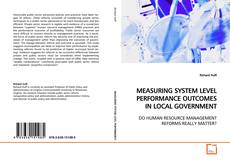 Buchcover von MEASURING SYSTEM LEVEL PERFORMANCE OUTCOMES IN LOCAL
GOVERNMENT