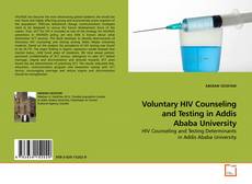 Bookcover of Voluntary HIV Counseling and Testing in Addis Ababa University