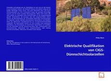 Copertina di Elektrische Qualifikation von CIGS-Dünnschichtsolarzellen