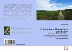 Couverture de Color in Anna Akhmatova's Early Poetry