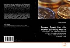 Couverture de Currency Forecasting with Markov Switching Models