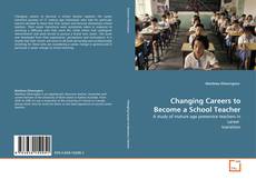 Buchcover von Changing Careers to Become a School Teacher