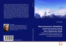 Couverture de Macroeconomic Modelling and Forecasting Using
Non-Stationary Data