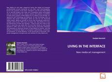 Copertina di LIVING IN THE INTERFACE