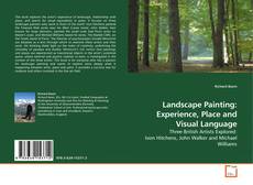 Обложка Landscape Painting: Experience, Place and Visual Language