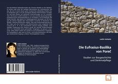 Copertina di Die Eufrasius-Basilika von Poreč
