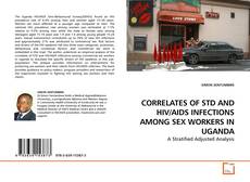 Buchcover von CORRELATES OF STD AND HIV/AIDS INFECTIONS AMONG SEX WORKERS IN UGANDA