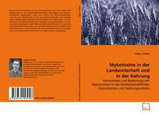 Couverture de Mykotoxine in der Landwirtschaft und in der Nahrung