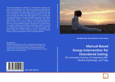 Capa do livro de Manual-Based Group Intervention for Disordered Eating: 