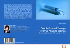 Buchcover von Couple-Focused Therapy for Drug Abusing Women