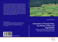 Capa do livro de Estimation of Forage Mass, Dry Matter Intake and
Digestibility 