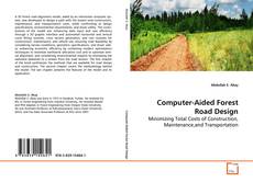 Couverture de Computer-Aided Forest Road Design