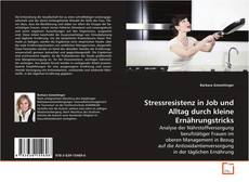 Copertina di Stressresistenz in Job und Alltag durch kleine
Ernährungstricks