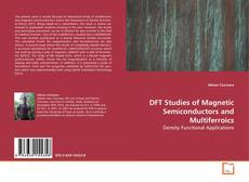 Borítókép a  DFT Studies of Magnetic Semiconductors and
Multiferroics - hoz
