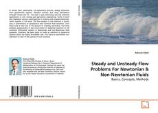 Couverture de Steady and Unsteady Flow Problems For Newtonian