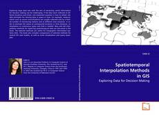 Bookcover of Spatiotemporal Interpolation Methods in GIS