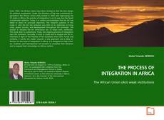 Buchcover von THE PROCESS OF INTEGRATION IN AFRICA