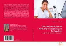 Couverture de The Effect of a Science Work Experience Program for
Teachers