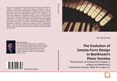 Couverture de The Evolution of Sonata-Form Design in Beethoven's Piano Sonatas