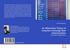 An Alternative Theory of Long-Run Exchange Rate
Determination的封面