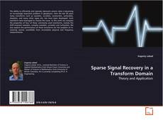 Capa do livro de Sparse Signal Recovery in a Transform Domain 