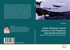 Borítókép a  Active Vibration Control Systems in the Frequency
and Sub-Band Domain - hoz