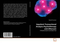 Couverture de Inpatient Transactional Analysis Psychotherapy and Aftercare