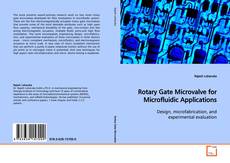 Buchcover von Rotary Gate Microvalve for Microfluidic Applications