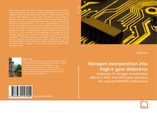 Copertina di Nitrogen incorporation into high-k gate dielectrics