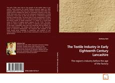 The Textile Industry in Early Eighteenth Century
Lancashire kitap kapağı