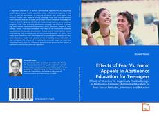 Borítókép a  Effects of Fear Vs. Norm Appeals in Abstinence
Education for Teenagers - hoz